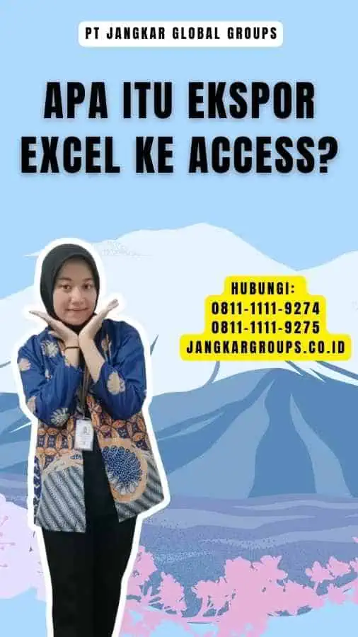 Apa itu Ekspor Excel Ke Access