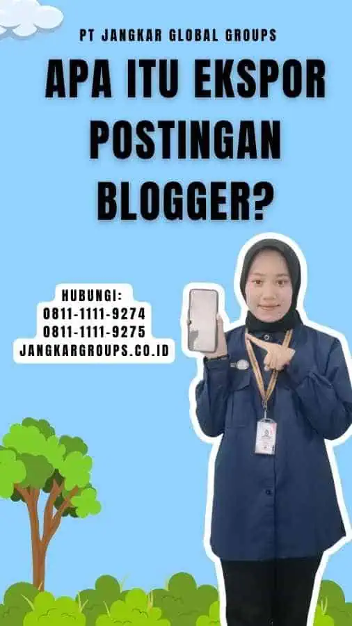 Apa itu Ekspor Postingan Blogger