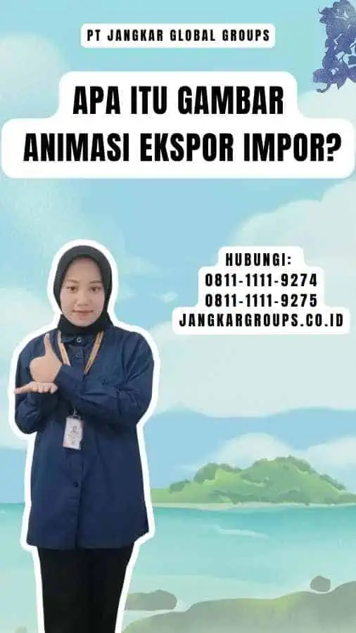 Apa itu Gambar Animasi Ekspor Impor