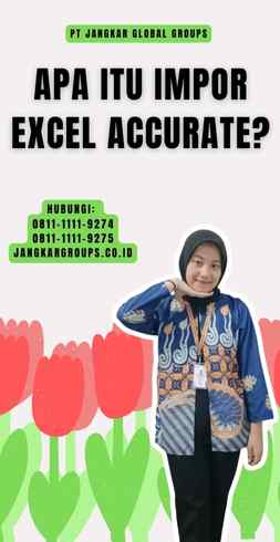 Apa itu Impor Excel Accurate