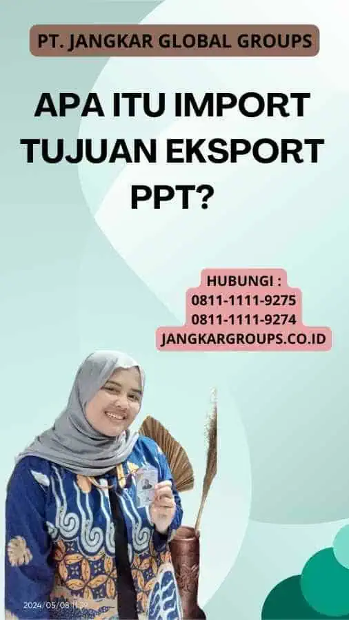 Apa itu Import Tujuan Eksport Ppt?