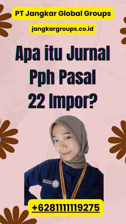 Apa itu Jurnal Pph Pasal 22 Impor