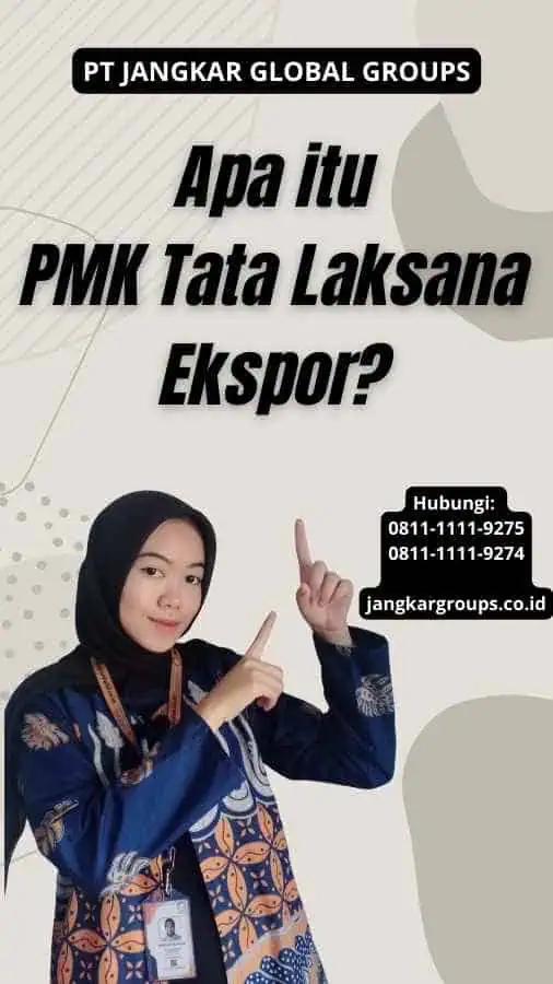 Apa itu PMK Tata Laksana Ekspor?