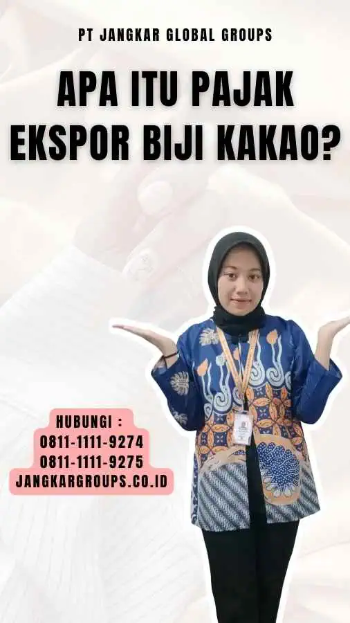 Apa itu Pajak Ekspor Biji Kakao