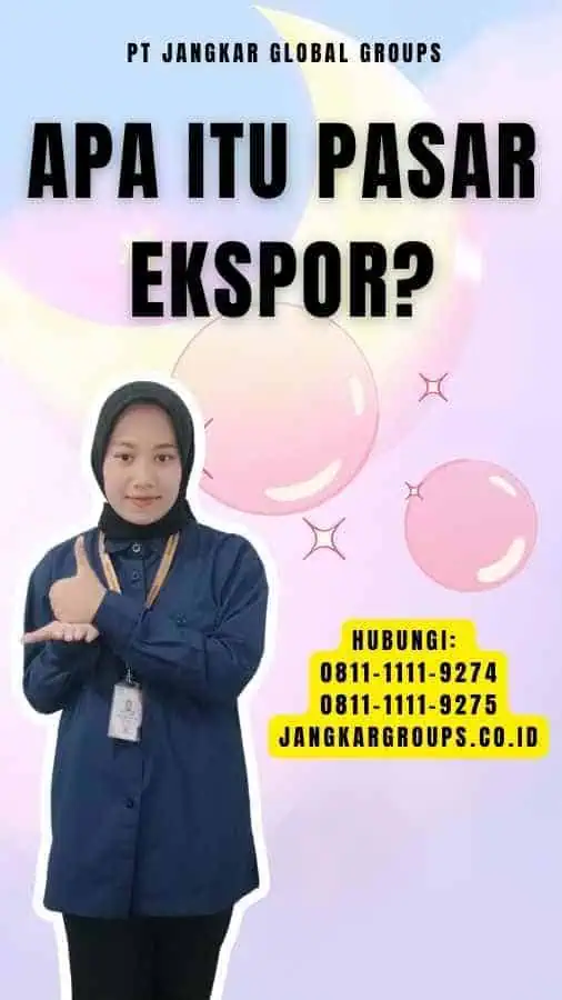 Apa itu Pasar Ekspor