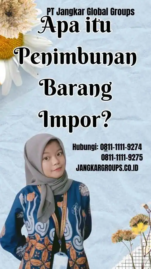 Apa itu Penimbunan Barang Impor