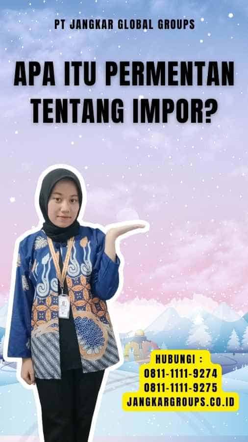 Apa itu Permentan Tentang Impor