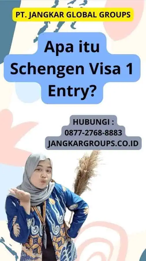 Apa itu Schengen Visa 1 Entry?