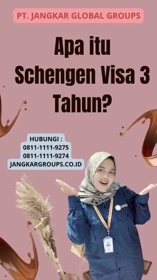 Apa itu Schengen Visa 3 Tahun?