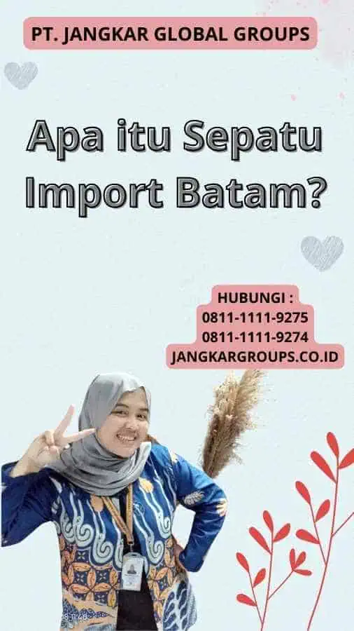 Apa itu Sepatu Import Batam?