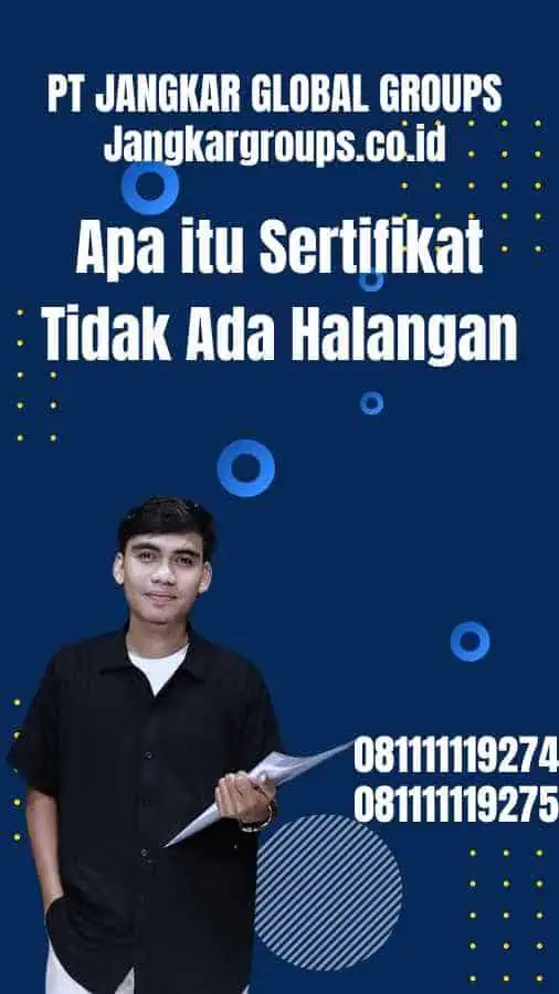 Apa itu Sertifikat Tidak Ada Halangan