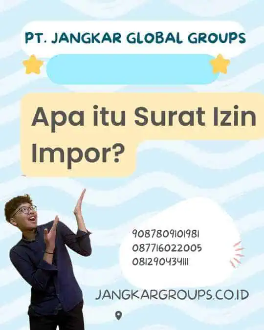 Apa itu Surat Izin Impor?