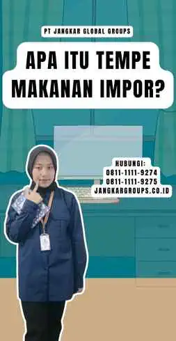 Apa itu Tempe Makanan Impor