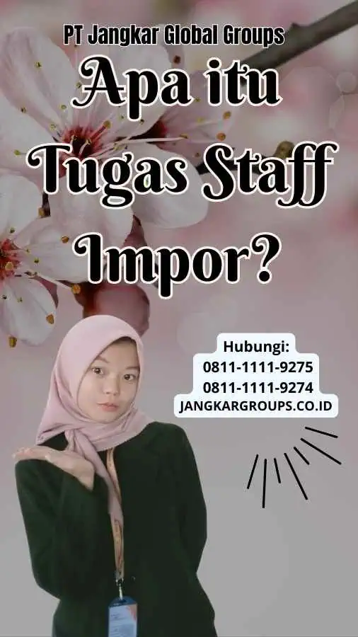 Apa itu Tugas Staff Impor