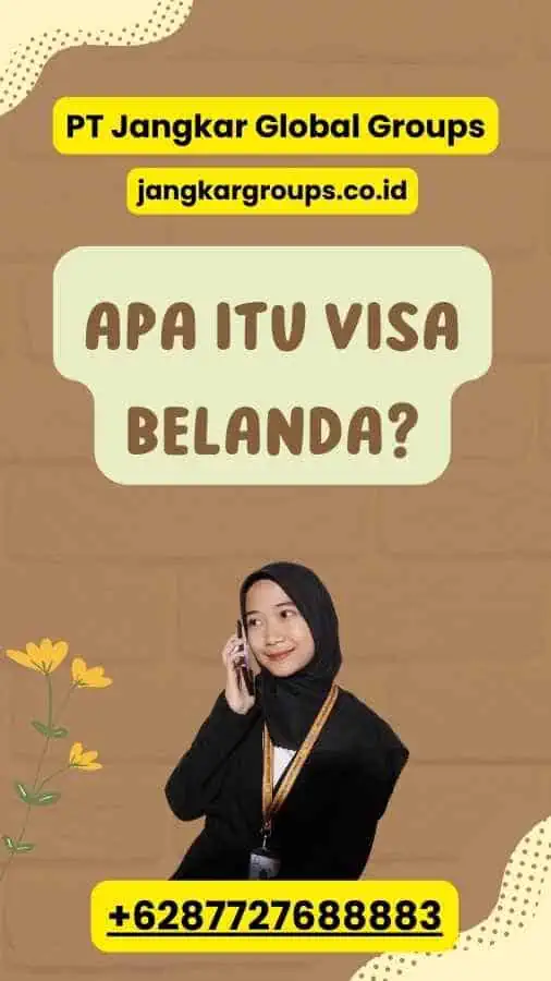 Apa itu Visa Belanda?