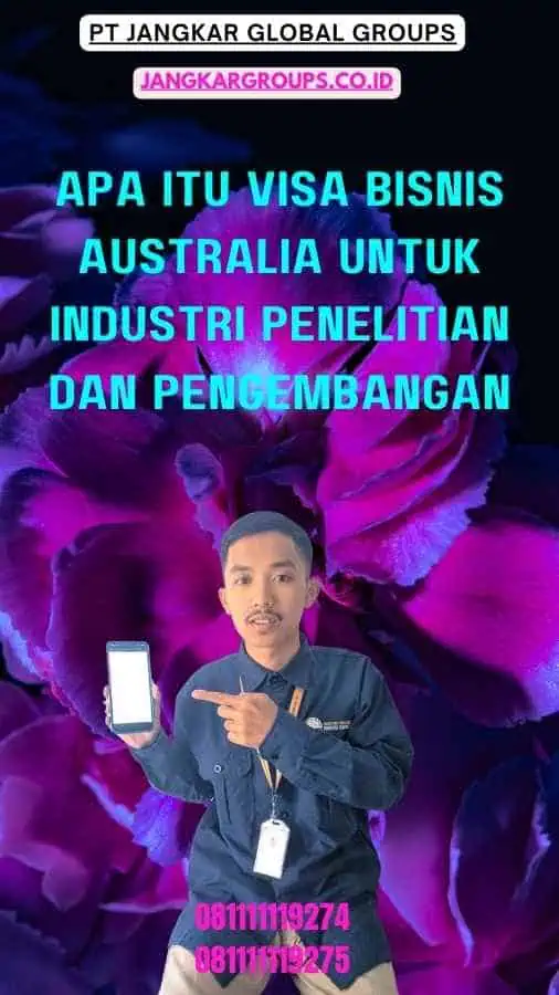 Apa itu Visa Bisnis Australia untuk Industri Penelitian dan Pengembangan