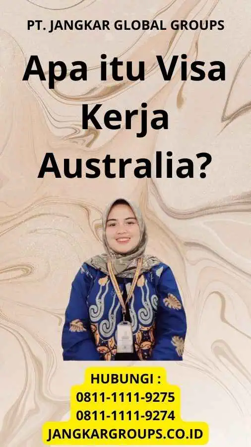 Apa itu Visa Kerja Australia?