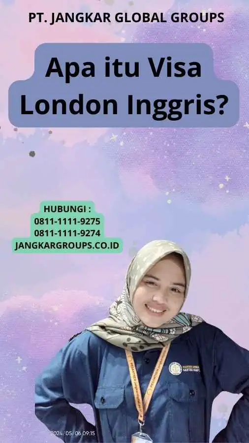 Apa itu Visa London Inggris?