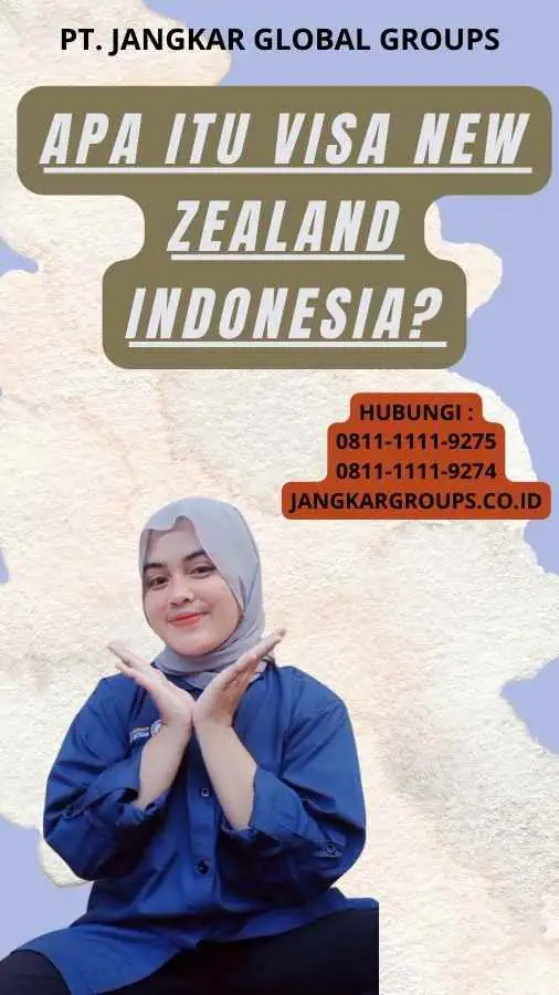 Apa itu Visa New Zealand Indonesia?