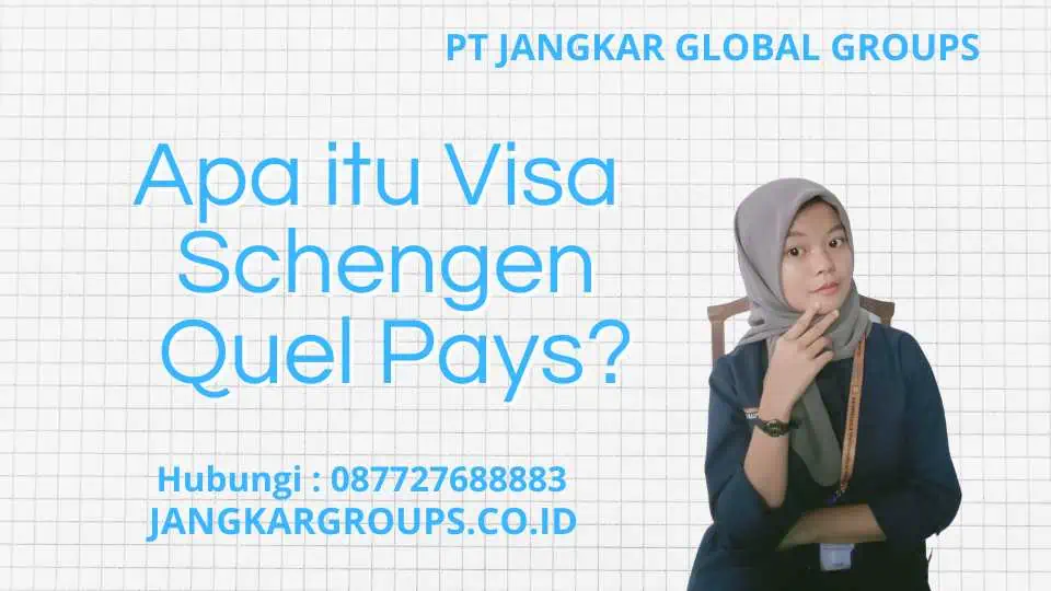 Apa itu Visa Schengen Quel Pays