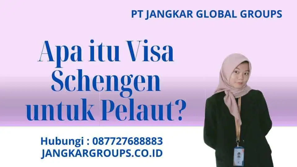 Apa itu Visa Schengen untuk Pelaut