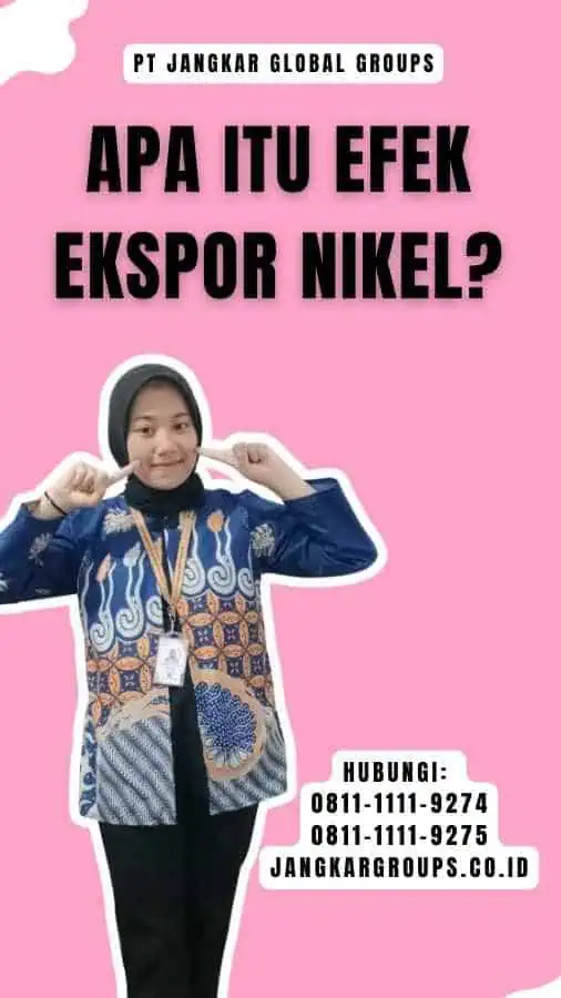 Apa itu efek ekspor nikel