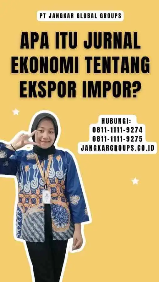 Apa itu jurnal ekonomi tentang ekspor impor