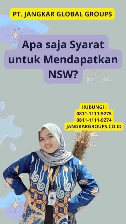 Apa saja Syarat untuk Mendapatkan NSW?