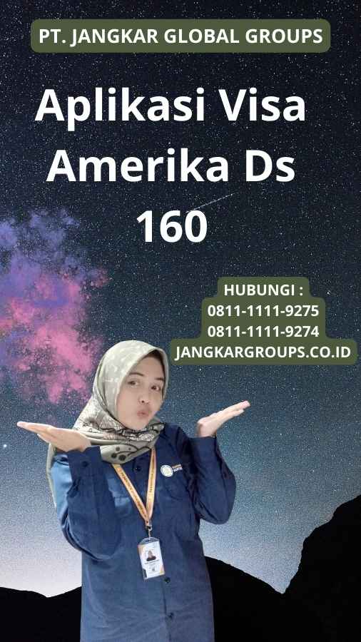 Aplikasi Visa Amerika Ds 160