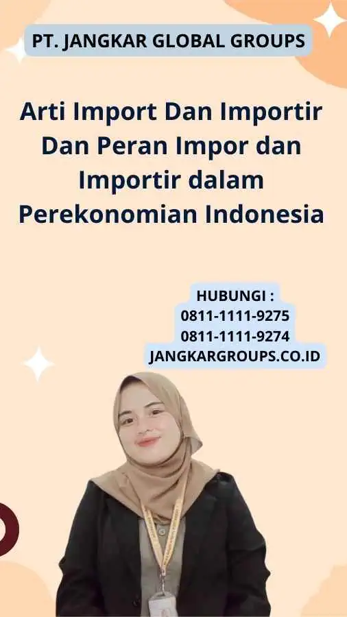 Arti Import Dan Importir Dan Peran Impor dan Importir dalam Perekonomian Indonesia