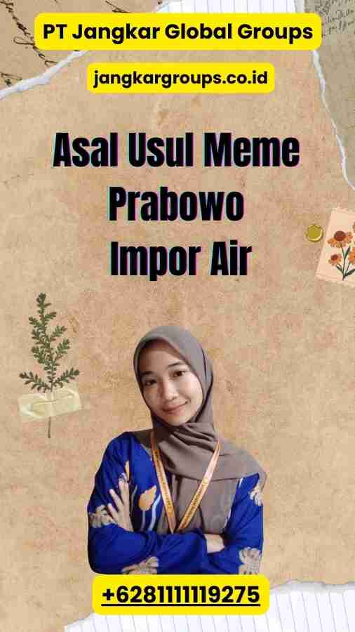 Asal Usul Meme Prabowo Impor Air