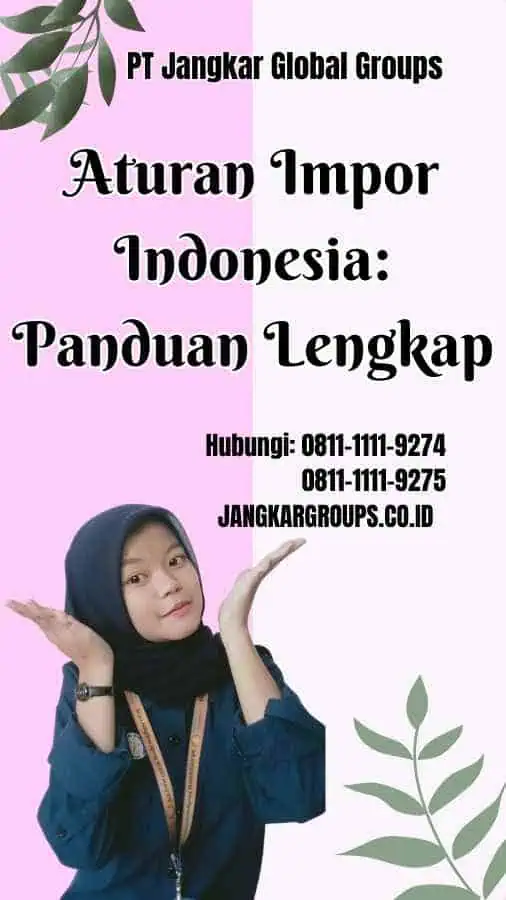 Aturan Impor Indonesia Panduan Lengkap