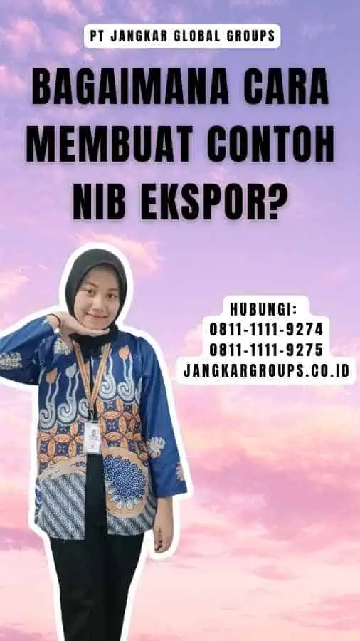 Bagaimana Cara Membuat Contoh Nib Ekspor