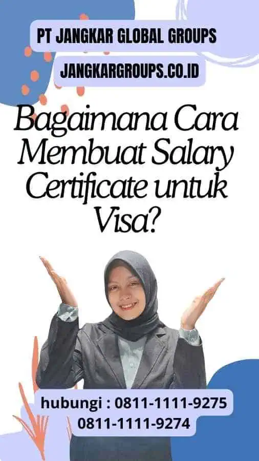 Bagaimana Cara Membuat Salary Certificate untuk Visa?