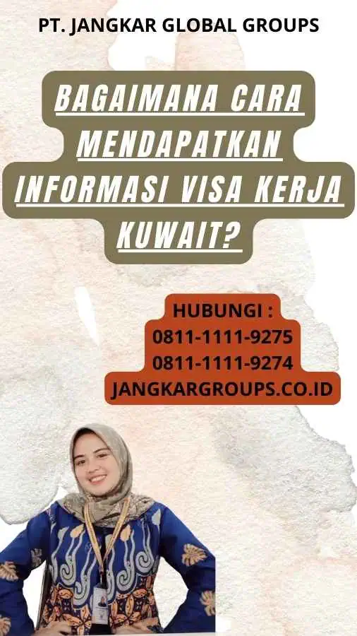 Bagaimana Cara Mendapatkan Informasi Visa Kerja Kuwait?