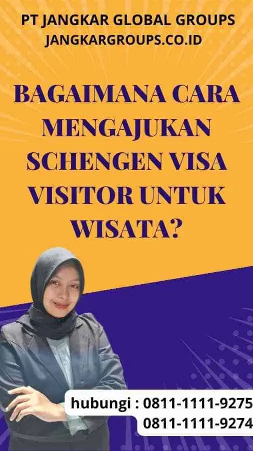 Bagaimana Cara Mengajukan Schengen Visa Visitor untuk Wisata?