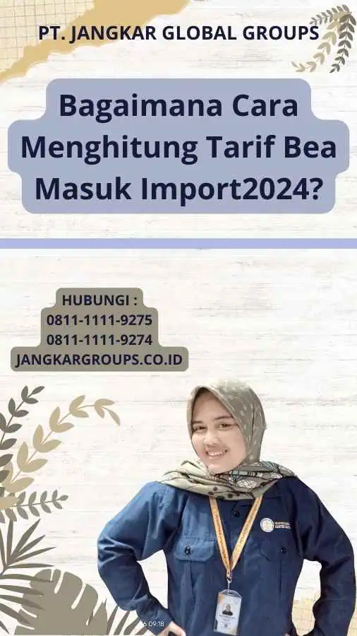 Bagaimana Cara Menghitung Tarif Bea Masuk Import2024?