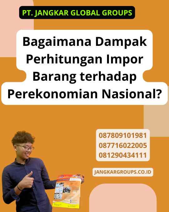 Bagaimana Dampak Perhitungan Impor Barang terhadap Perekonomian Nasional?