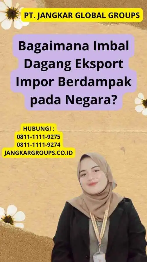 Bagaimana Imbal Dagang Eksport Impor Berdampak pada Negara?