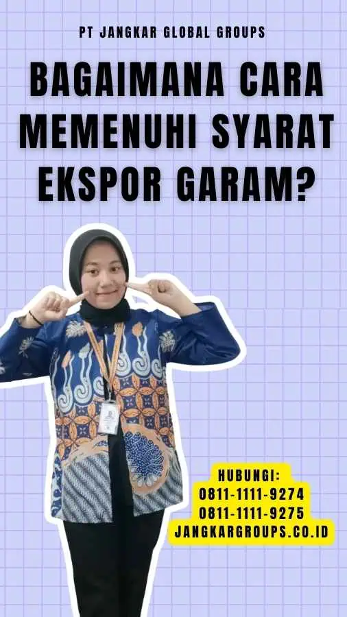 Bagaimana cara memenuhi syarat ekspor garam