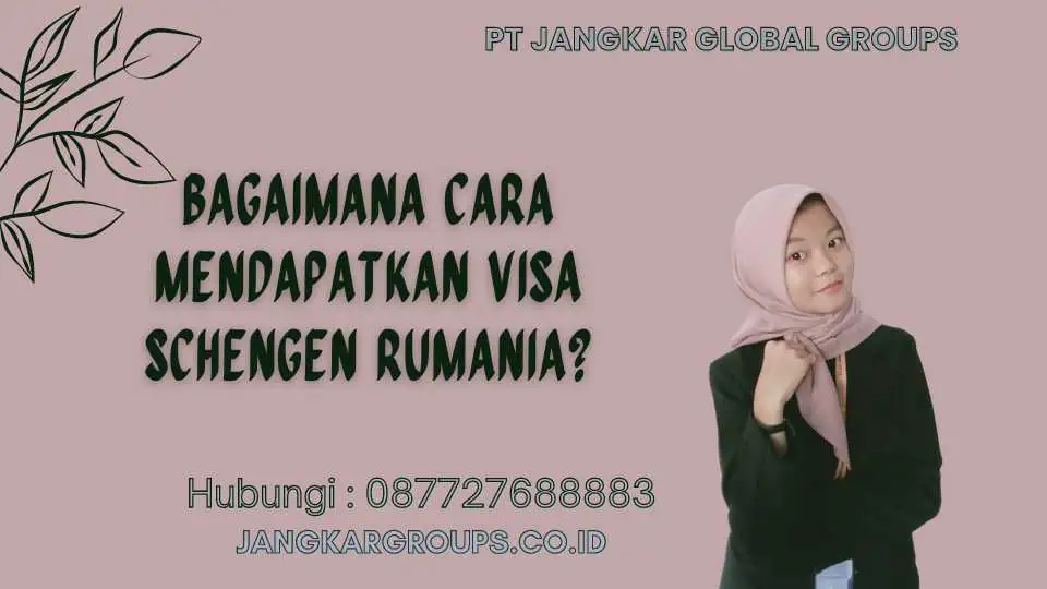 Bagaimana cara mendapatkan Visa Schengen Rumania