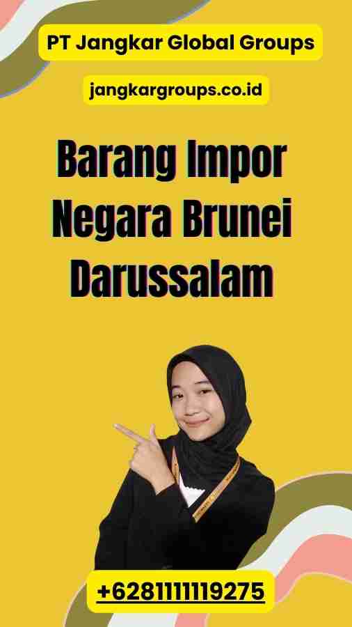 Barang Impor Negara Brunei Darussalam