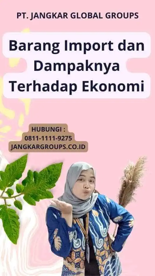 Barang Import dan Dampaknya Terhadap Ekonomi