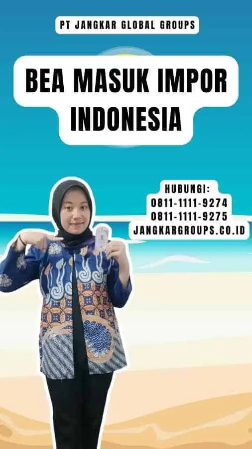 Bea Masuk Impor Indonesia