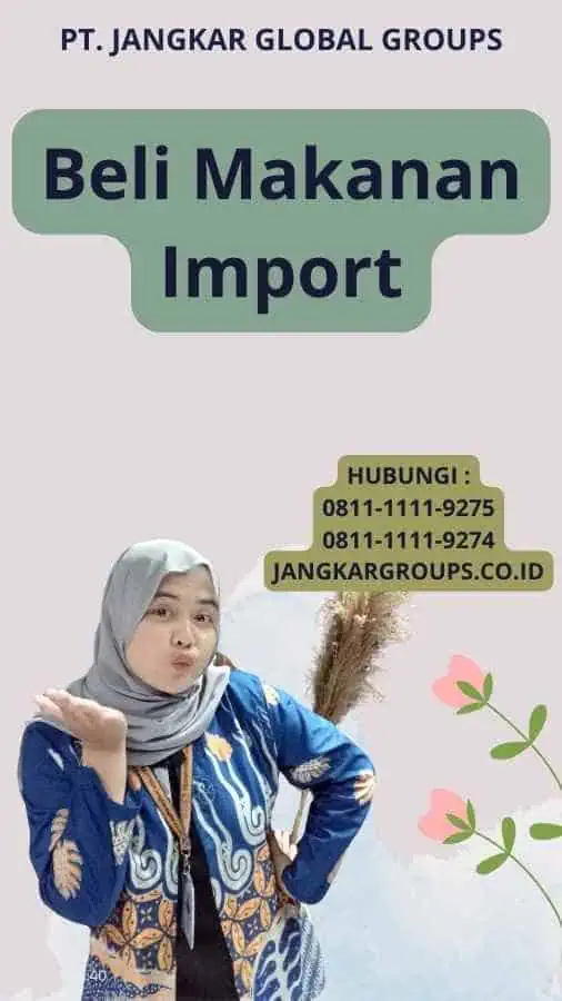 Beli Makanan Import