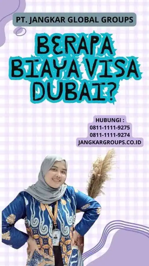 Berapa Biaya Visa Dubai?