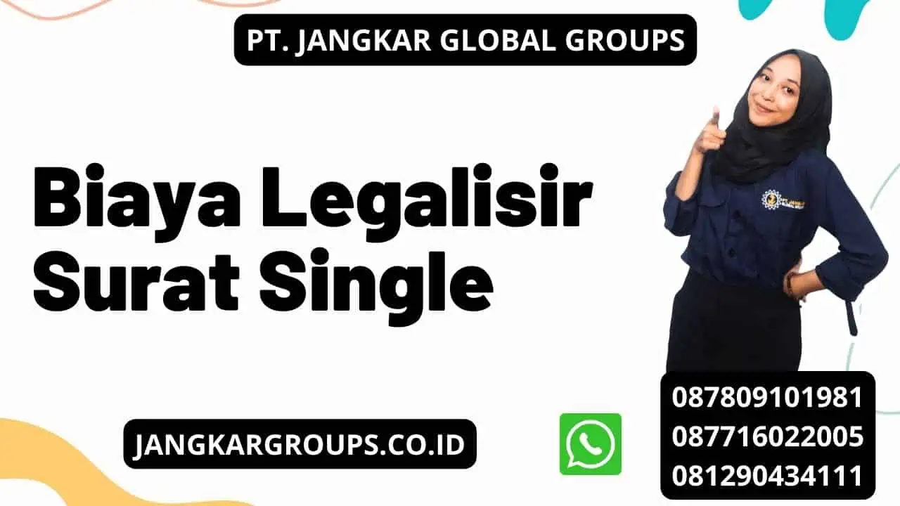 Biaya Legalisir Surat Single