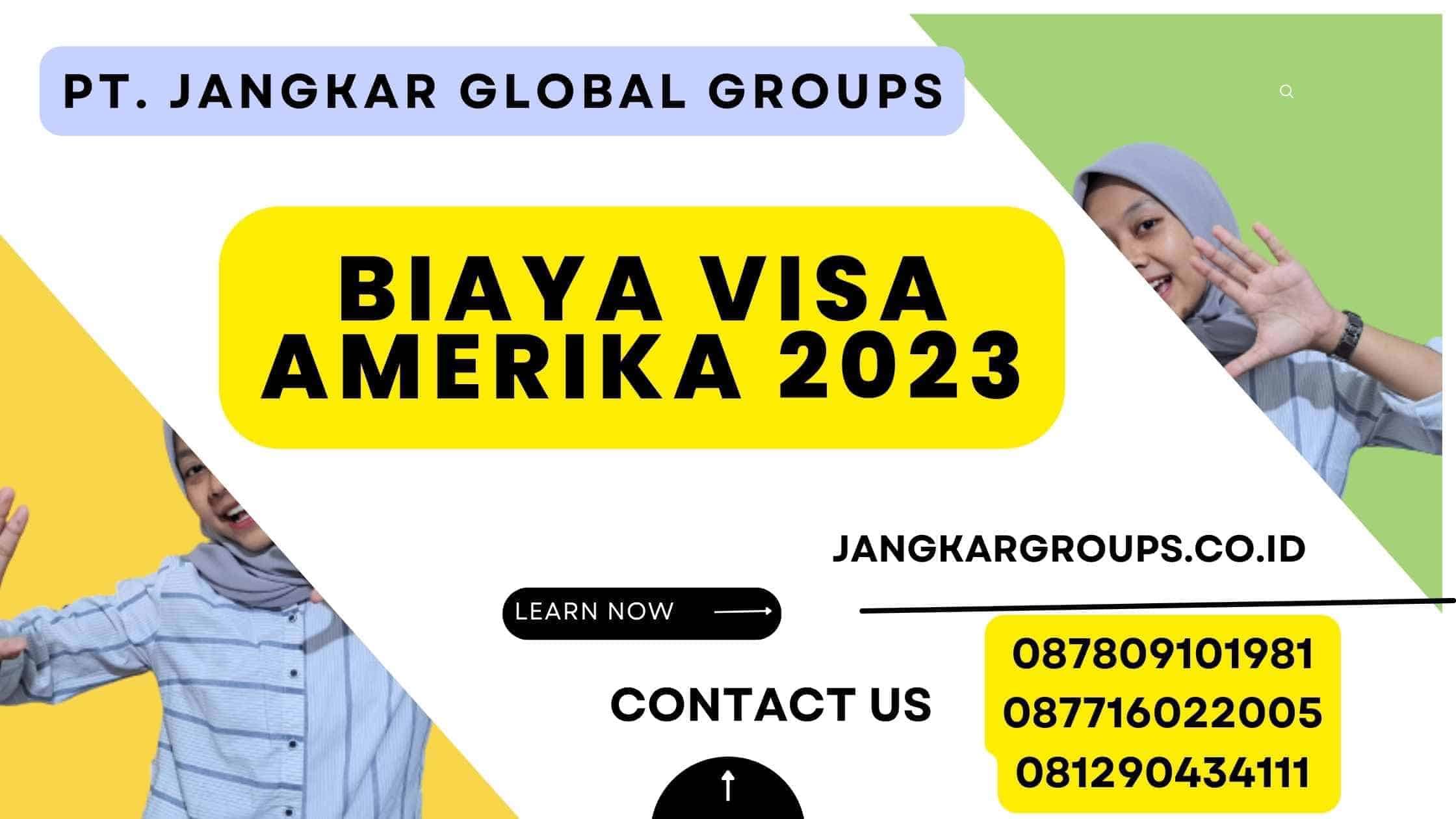 Biaya Visa Amerika 2023