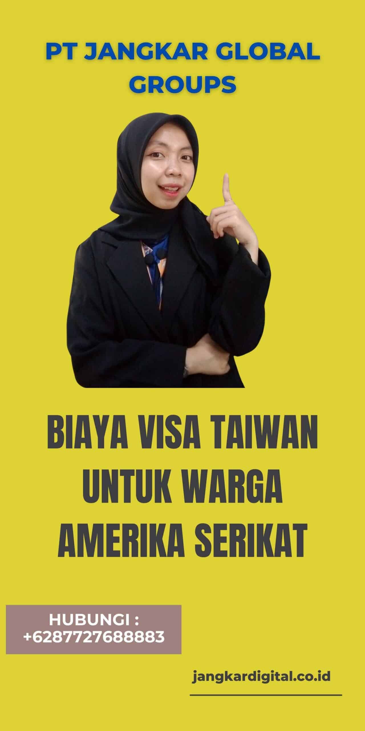 Biaya Visa Taiwan untuk Warga Amerika Serikat