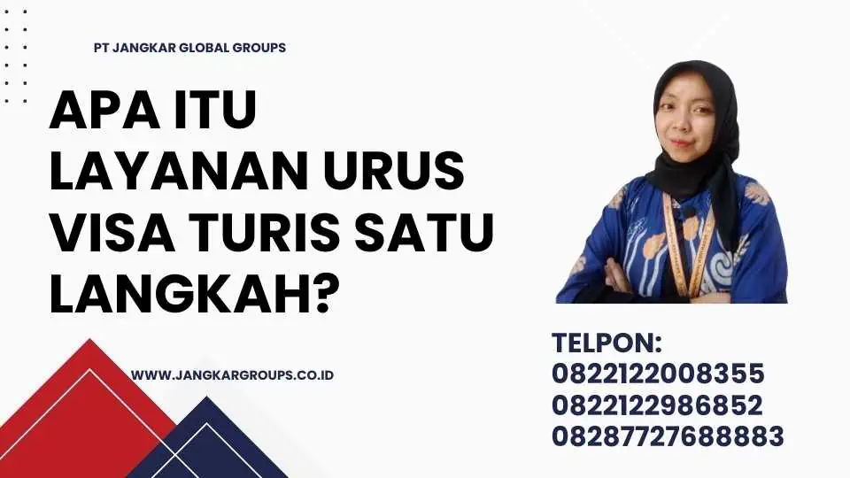 Layanan Urus Visa Turis Satu Langkah